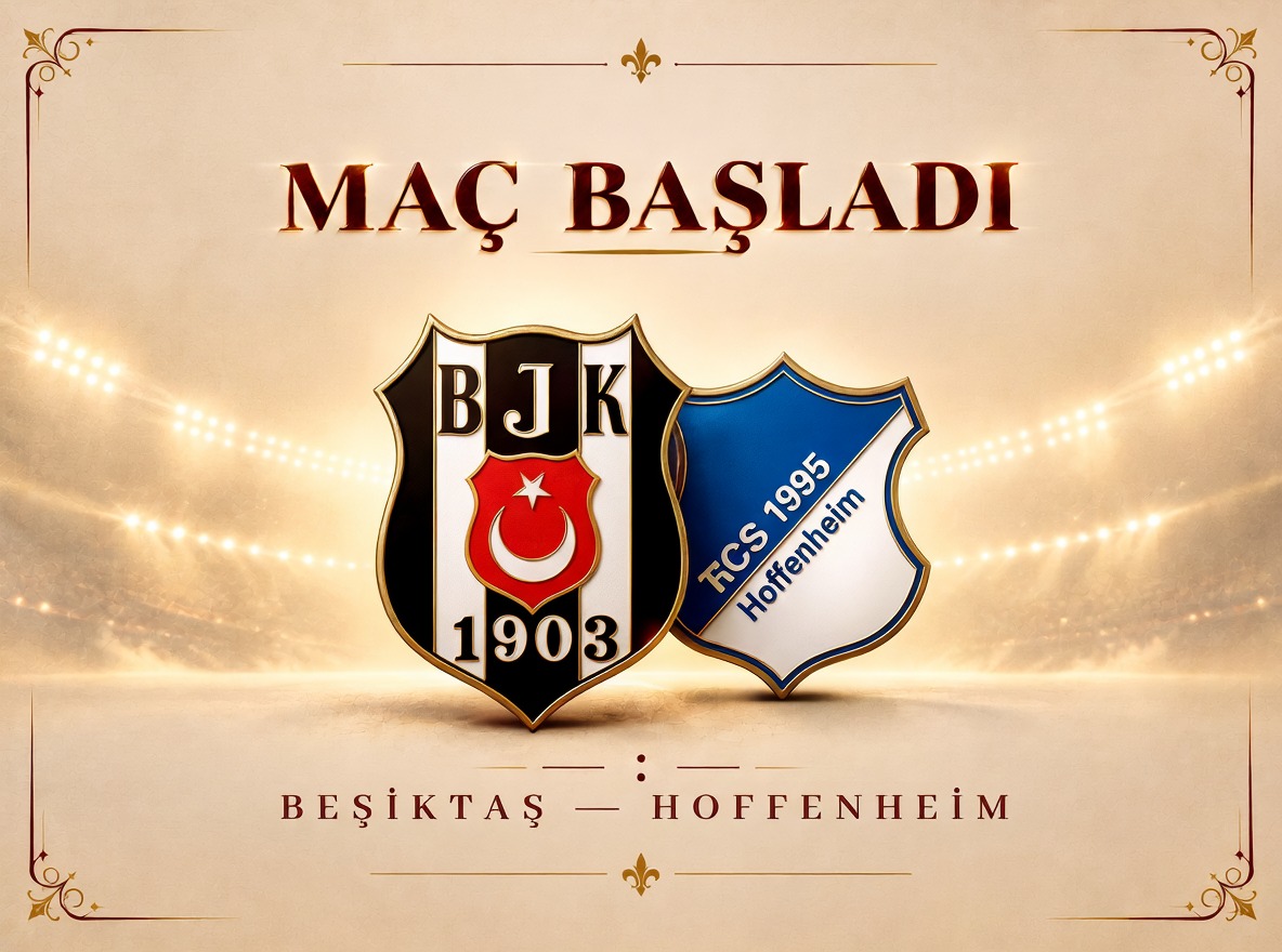 Hoffenheim-Beşiktaş mücadelesi başladı