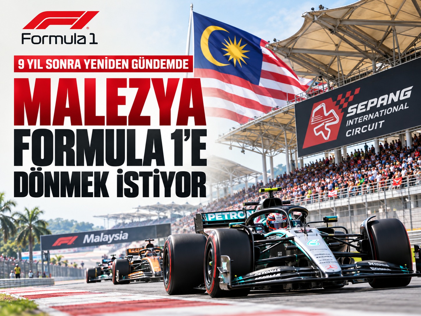 Formula 1 takviminde Sepang sürprizi!