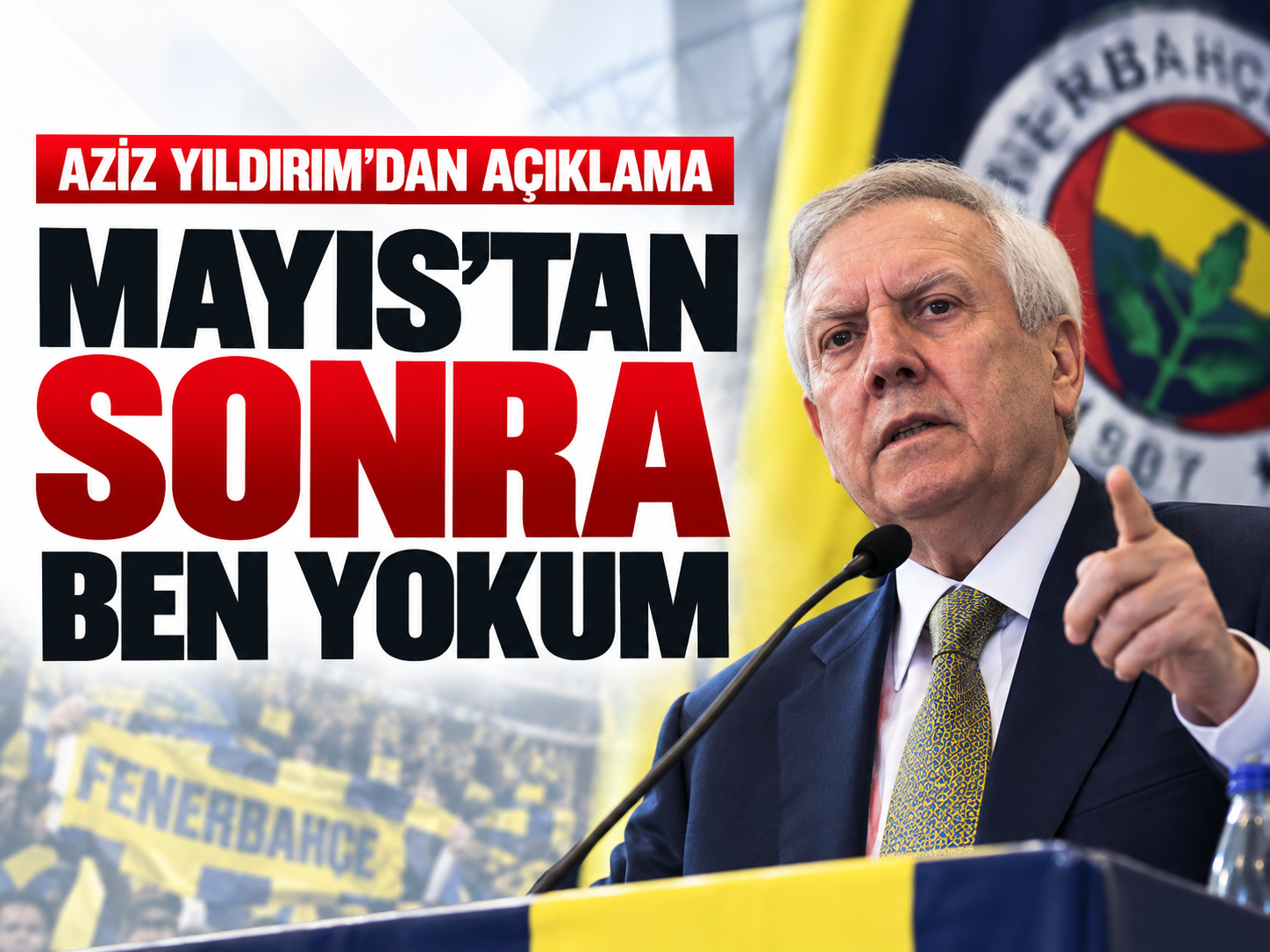Aziz Yıldırım'dan veda sözleri: Bir daha gelmeyeceğim!