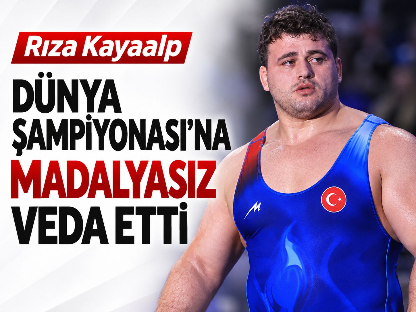 Rıza Kayaalp Dünya Şampiyonası'na madalyasız veda etti