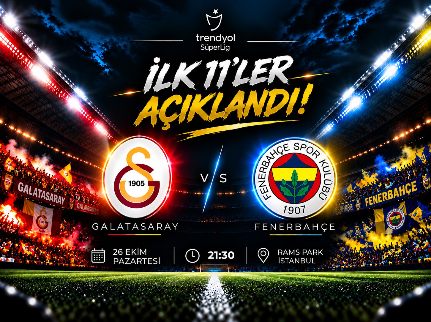 Dev derbide kadrolar netleşti! Galatasaray ve Fenerbahçe'nin 11'leri belli oldu