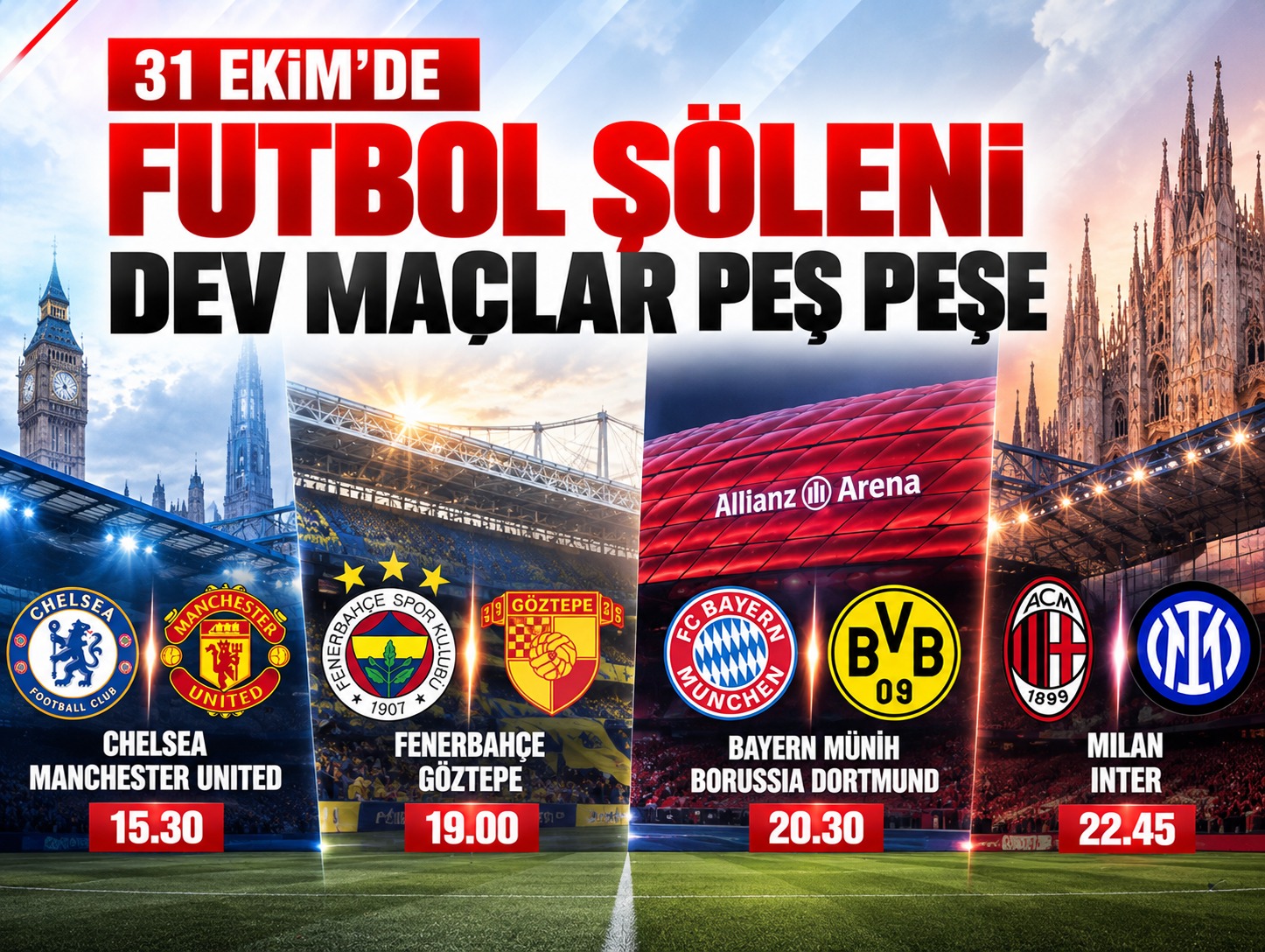 Bayern-Dortmund ve Milan-Inter aynı gecede