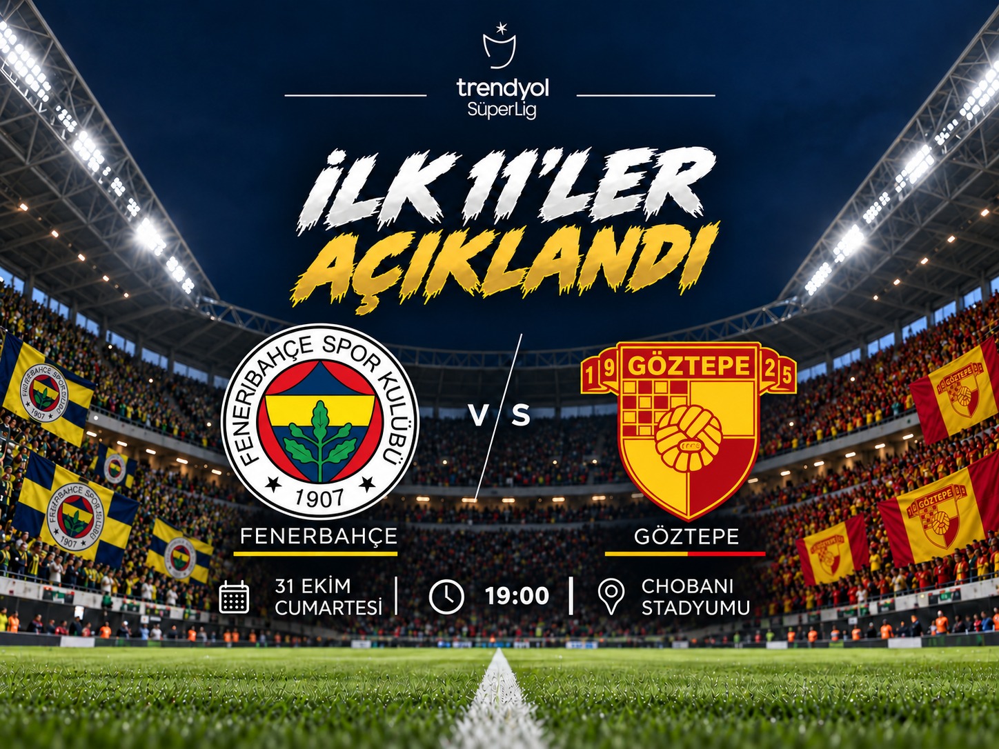 Fenerbahçe-Göztepe'de kadrolar tamam! İşte ilk 11'ler