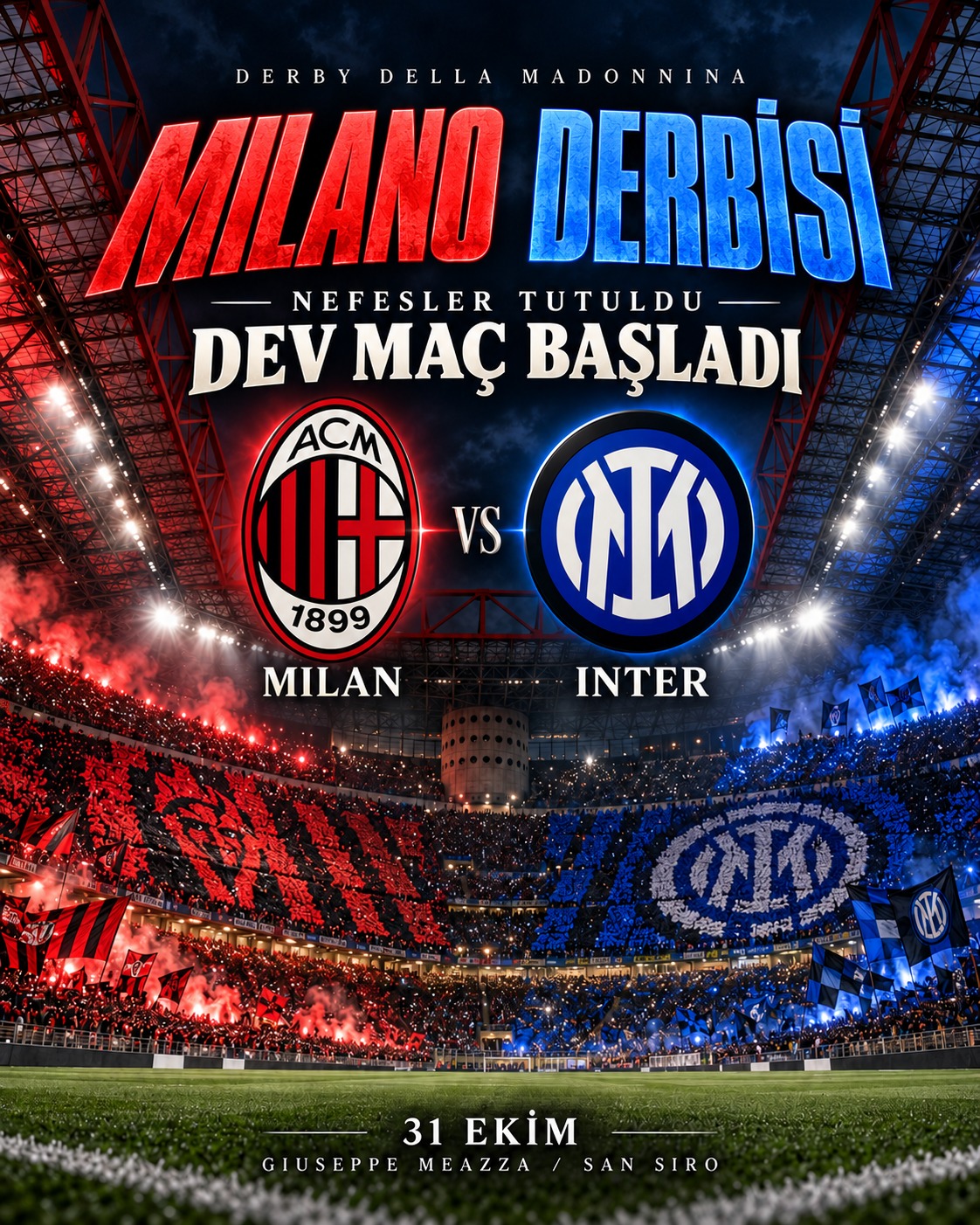 Milano'da dev hesaplaşma başladı: Ezeli rakipler sahada!